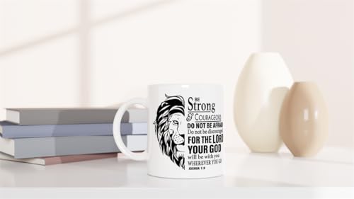 Christian Gifts Lion Ceramic Coffee Mug. Microwave and Dishwasher-safe Inspirational Scripture Coffee and Tea Mug for Men and Women with Bible Verse: Strong & Courageous – Joshua 1:9-11oz - size: 11 Ounces