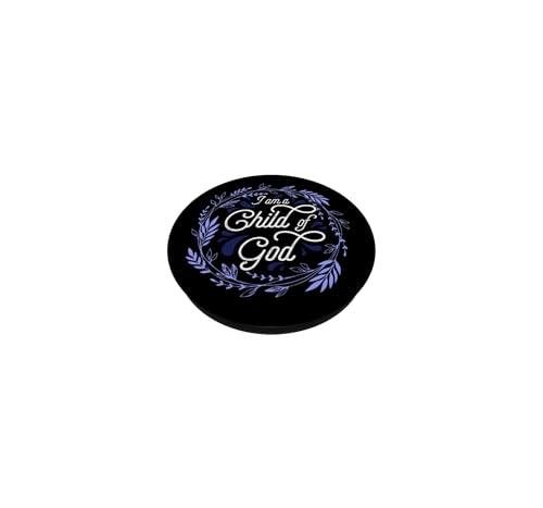 Christian Inspirational Art Pop Socket - I Am A Child Of God PopSockets Adhesive PopGrip - style: Adhesive PopGrip