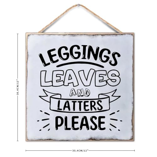 Leggings Leaves Lattes Please Wooden Plaque Rustic Bible Verse Hanging Wooden Sign Personalized Quote Sign Retro Vintage Wood Plaque Bar Sign Country Home Decor 12x12in - color: Wooden Color-style-8