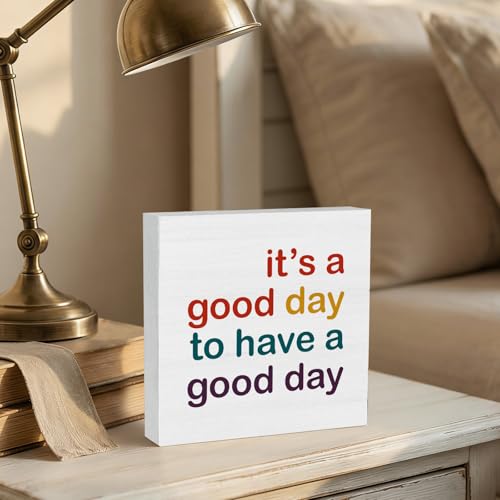 Inspirational Wooden Box Signs Desk Decor, Inspirational Gifts, It's a Good Day to Have a Good Day Motivational Wooden Signs Desk Decorations for Home Bedroom Tabletop Shelf Wall, 5x5in - color: good day