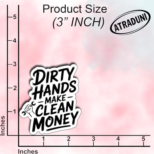 (3Pcs) Dirty Hands Make Clean Money Stickers Motivational Work Quote Blue Collar Tradesman Gifts Waterproof Vinyl Decals for Hard Hat Tool Box Laptop Car Size 3" x 2.4" - color: Dirty Hands Make Clean Money