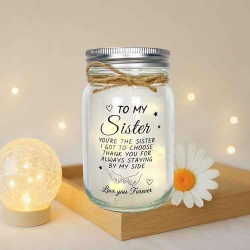 "The Sister I Got To Choose" Gifts for Sister From Sister Brother - Mason Jar Night Light Birthday Wedding Present - Inspirational Sentimental Keepsake Decor - style: Sister