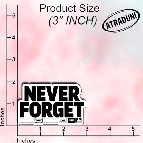 (3Pcs) Never Forget Stickers Retro Nostalgia Funny Quote Humor Geek Gifts Waterproof Vinyl Decals for Laptop Water Bottle Car Phone Size 2" x 3" - color: Never Forget