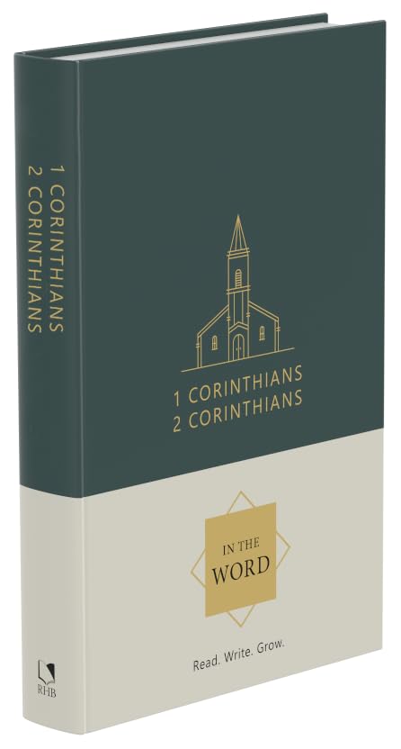 1 Corinthians & 2 Corinthians Bible Study Journal | In the Word Bible Journal | Scripture Writing Notebook & Devotional Workbook with Chapter-by-Chapter Guided Reflections