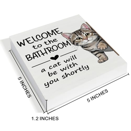 Cat Bathroom Decor - Welcome to the Bathroom a Cat Will Be With You Shortly Wood Sign Home Toilet Shower Room Restroom Desk Shelf Table Wall Tabletop Decorations 5×5 Inches - color: Cat Bathroom