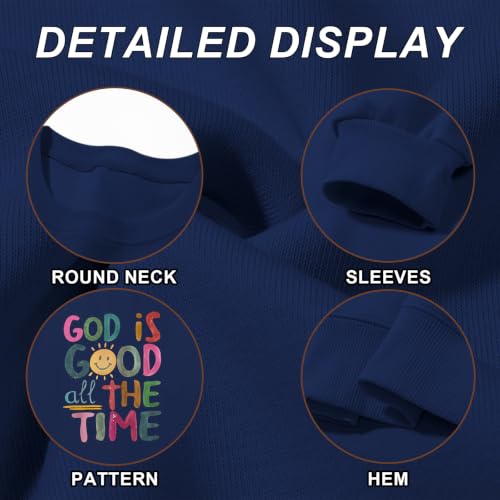 BeWithYou Christian Sweatshirts for Women Oversized God is Good Sweatshirt Jesus Faith Shirt Bible Verse Graphic Pullover Top - color: Navy Blue, size: Large