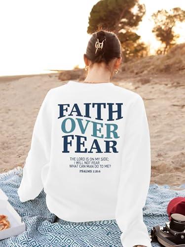 FRYAID Christian Sweatshirt Women Faith Over Fear Christian Religious Sayings Pullover Shirt Letter Print Long Sleeve Tops - color: White, size: Medium