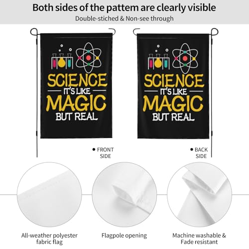 Science It'S Like Magic But Real Double Sided Garden Flag 12.5x18 Inch - Farmhouse Seasonal Yard Decor, Outdoor Decorative Flag For Outside (No Flagpole) - color: Science It's Like Magic But Real