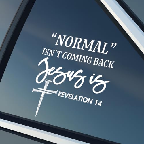 Normal Isn’t Coming Back Jesus is Decal – Christian Vinyl Car Sticker, Durable Waterproof Faith Bumper Sticker for Cars, Trucks, Windows, Laptops, or Walls – Religious Gift Idea (Ver 1, 6x6 inches) - color: Ver 1