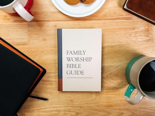 Family Worship Bible Guide by Joel R. Beeke, Michael Barrett, Jerry Bilkes & Paul Smalley | Hardcover Devotional Companion with Insights & Questions for Every Bible Chapter | Reformation Heritage