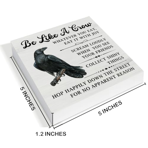 Crow Decor - Office Accessories for Men - Be Like a Crow Wood Sign Home Office Cubicle Desk Shelf Table Wall Tabletop Decorations 5×5 Inches - color: Crow Decor