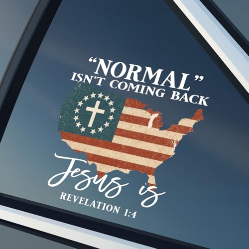 Normal Isn’t Coming Back Jesus is Decal – Christian Vinyl Car Sticker, Durable Waterproof Faith Bumper Sticker for Cars, Trucks, Windows, Laptops, or Walls – Religious Gift Idea (Ver 3, 6x6 inches) - color: Ver 3