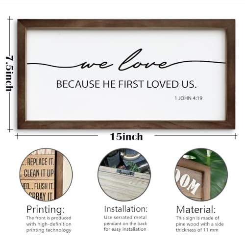 We Love Because He First Loved Us Sign, Christian Decor Sign, Framed Wall Plaque Sign, John 4:19 Wood Sign, Scripture Frame Wall Sign, Bible Verse Wall Art, Religious Home Decor, Living Room Decor - color: Christian08