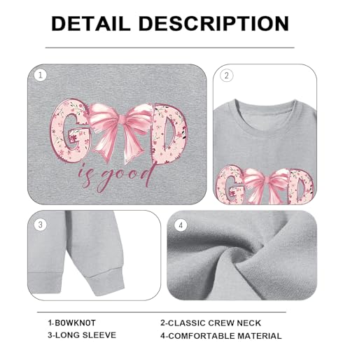 KEEVICI God Is Good Christian Sweatshirts for Women Bow Jesus Cute Bible Verse Sweatshirt Faith Religious Graphic Hoodies - color: Light Gray, size: Small