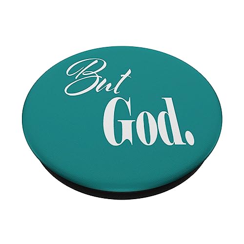 Inspirational But God Mobile Phone Stand Faith Religious PopSockets Swappable PopGrip