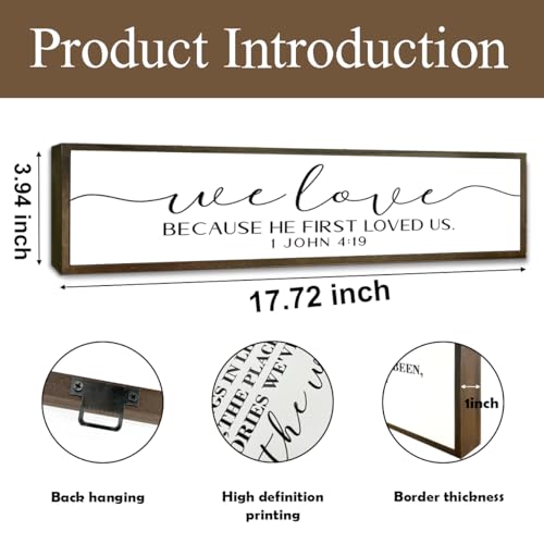 Christian Wood Signs, Religious Home Decor, Decorative Wooden Wall Plaque, Scripture Decor, Bible Verse 1 John 4:19 Sign, We Love Because He First Loved Us Sign 17.8x4x1.4 inches - color: Religion Sign 30
