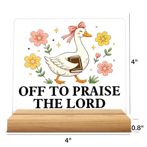 Goose Decor, Christian Off to Praise the Lord Acrylic Desk Sign - color: M60A16