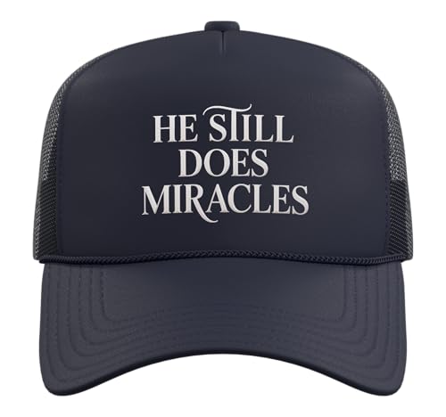 He Still Does Miracle Jesus Hat Gospel Faith Bible Verse Trucker Hat with Adjustable Mesh Back - color: Navy Blue