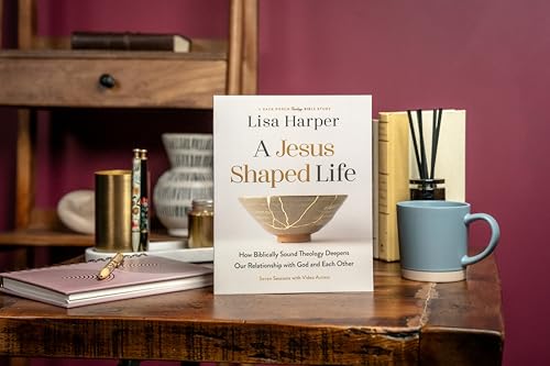 A Jesus-Shaped Life Bible Study Guide plus Streaming Video: How Biblically Sound Theology Deepens Our Relationship with God and Each Other (A Back Porch Theology Bible Study)