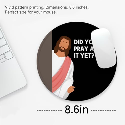 Funny Jesus Mousepad, Christian Round Mouse Pad, Religious Christian Gifts for Women, Computer Mousepad with Non-Slip Rubber Base, Mousepads for Office Scripture Church, 8.7x8.7 Inch - color: Pray About It