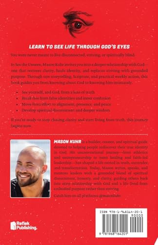 See The Unseen: Step Into A Deep Relationship With God And Live From Your True Identity