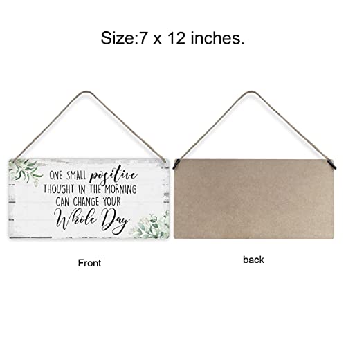 MIGUMUTU One Small Positive Thought in the Morning Can Change Your Whole Day Sayings Home Wall Decor Wooden Signs Rustic Hanging Wall Plaque Sign Present - color: Be positive