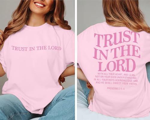 Trust in The Lord Christian Shirts God Faith Religious T Shirts Oversized Jesus Tshirt Women Bible Verse Tee Tops - color: Pink, size: X-Large