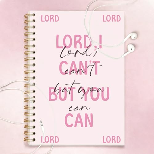 Pink Christian Prayer Spiral Notebook 5.5x8.3 Inch, Lord I Can't But You Can Lined Journal for School Work, Religious Gifts for Women Teen Girls - color: Lord