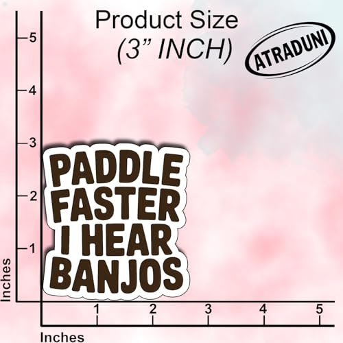 (3Pcs) Paddle Faster I Hear Banjos Stickers Funny Outdoor Canoe Kayak Camping Quote Humor Gifts Waterproof Vinyl Decals for Car Water Bottle Laptop Size 3" x 2.5" - color: Paddle Faster I Hear Banjos