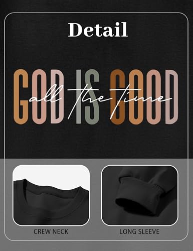 KIEKIECOO God is Good Sweatshirts for Women Christian Faith Sweatshirt Bible Verse Religious Long Sleeve Shirts Pullover - color: Black, size: Small