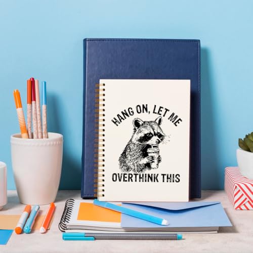 WXHUM Funny Raccoon Notebook Journal for Women Girls, Cute Journaling Notebooks for Study Office Supplies, Vintage Notebook, Gifts for Kids Teens, Hang On Let Me Overthink This, 5.5x8.3 - color: Raccoon2