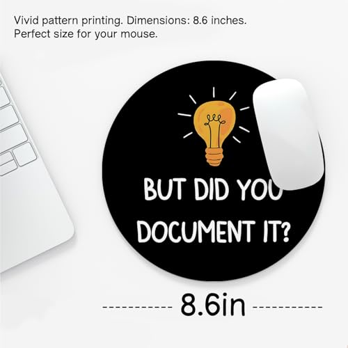 Black Funny Small Round Mouse Pad for Desk, But Did You Document It Mouse Pad Cute, Office Supplies Funny Desk Decor Accessories for Work, Office Gifts for Coworkers 8.7x8.7 Inch - color: Document It
