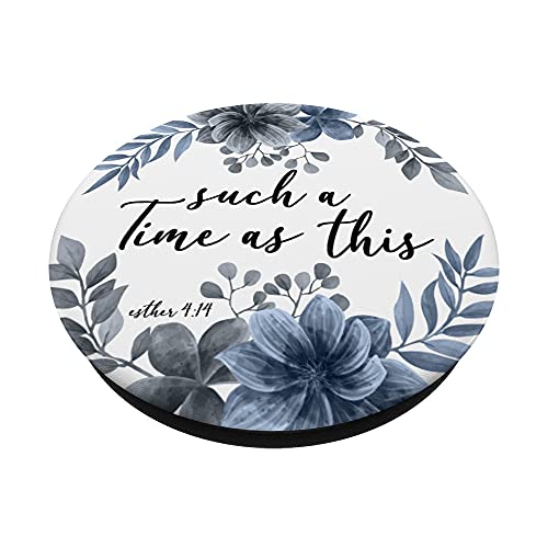 Christian Bible Verse Blue White Flower Esther 4 14 PopSockets Swappable PopGrip