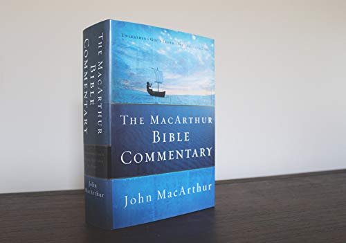 The MacArthur Bible Commentary: A Faithful, Focused Commentary on the Whole Bible