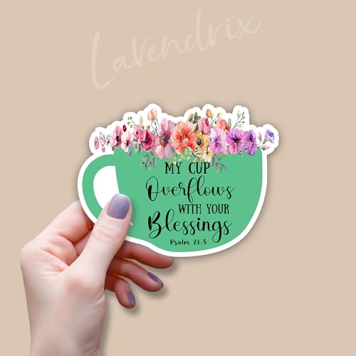 (3Pcs) My Cup Overflows with Your Blessings Christian Sticker Inspirational Bible Verse Psalm 23:5 Jesus Faith Prayer Vinyl Decal for Tumbler Laptop Water Bottles Book Car Phone - Size 3x2.3
