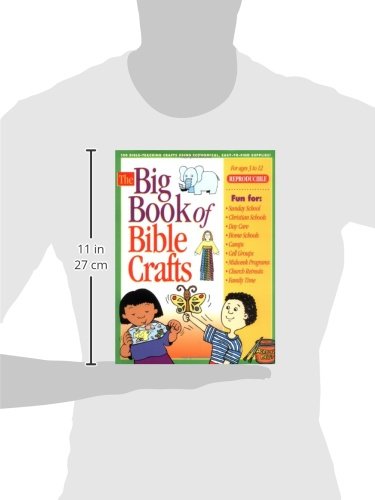 The Big Book of Bible Crafts: 100 Bible-Teaching Crafts Using Economical, Easy-to-Find Supplies!