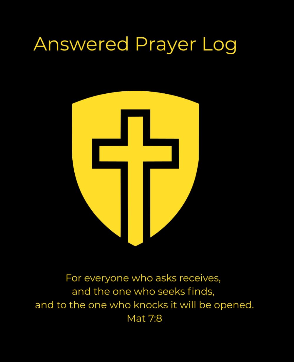 Answered Prayer Log – Ebenezer Journal Series: 2-Shielded Cross, Gold on Black, Ruled Christian Prayer & Reflection Notebook – 9.25 x 7.5 Journal with ... recording answered prayers and testimonies
