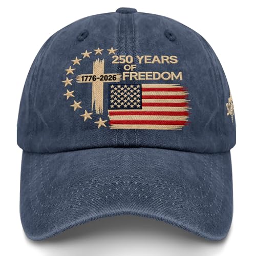 US 250 Years Freedoms 1776-2026 250th Birthday Embroidered Hats Garde Cap for Him - color: 250th Anniversary Us 250 Year American Patrioticnavy Blue3