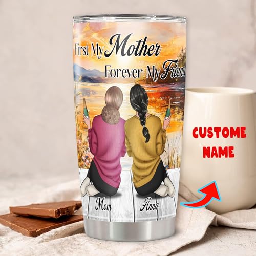 Personalized First My Mother Forever My Friend Tumbler Custom Name Insulated Cups Travel Coffee Mug with Lids Stainless Steel 20 30 Oz Gifts for Mom Daughter Women Girl Mothers Day - color: Mom 608