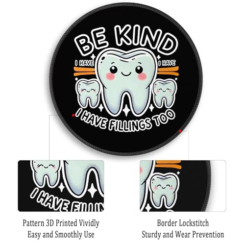 Gctriki Cute Tooth Round Mouse Pad, Funny Dental Office Decor, Be Kind - color: Dental Tooth