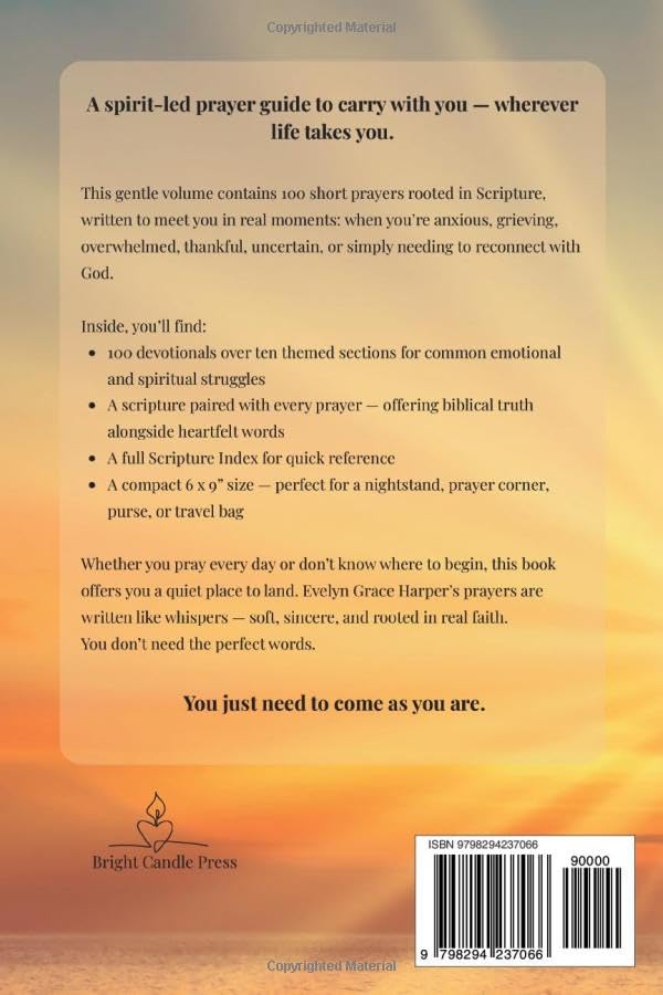 The Power To Pray: Prayers and Scriptures That Work: 100 Powerful Devotionals and Bible-Based Prayers to Bring Peace, Strength, and Spiritual Renewal