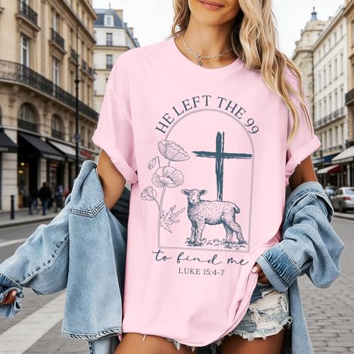 Christian Jesus T Shirts for Women He Left The 99 to Find Me Shirt Religious Faith Bible Verse Oversized Graphic Tees - color: Pink, size: XX-Large