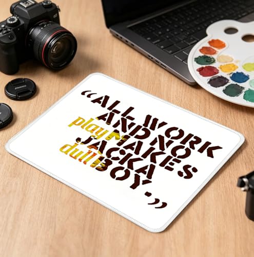 All Work No Play Inspirational Quote Mouse Pad, 10.2×8.3 Inch Vintage Text Desk Mat, Non-Slip Motivational Decor Mousepad, Ideal Gift for Office Worker, Gamer & Desk Decoration - color: White Funny Inspirational-06