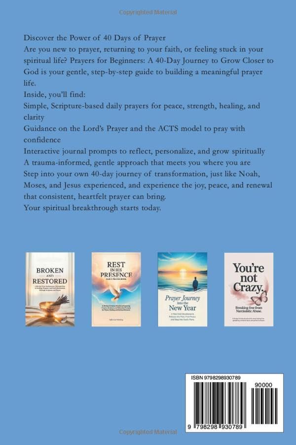 Prayers for Beginners: A 40-Day Journey to Grow Closer to God. Simple Daily Prayers for New Believers, Those Returning to Faith, or Anyone Struggling ... Reflection Prompts (Christian Prayer Books)