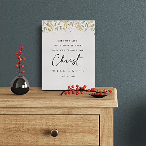 Bible Verse Watercolor Canvas Print Decor Only One Life Twill Soon Be Past Only What's Done for Christ will Last Wall Painting Posters Artwork 12”X15”Modern Home Office Decoration (Framed) - color: What will last