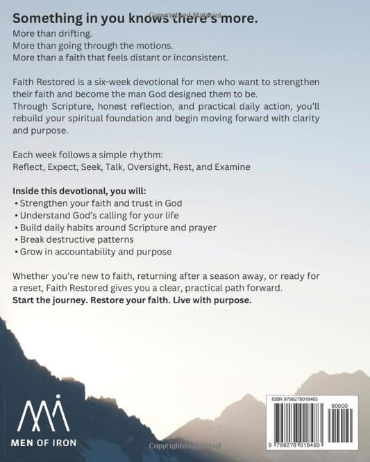Faith Restored: A Six-Week Devotional to Know God and Know Your Purpose (Restored: Men of Iron Core5 Devotional Series for Men)