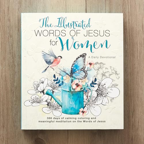 The Illustrated Words of Jesus for Women Daily Devotional - 366 Days of Calming Coloring and Meaningful Meditation on the Words of Jesus