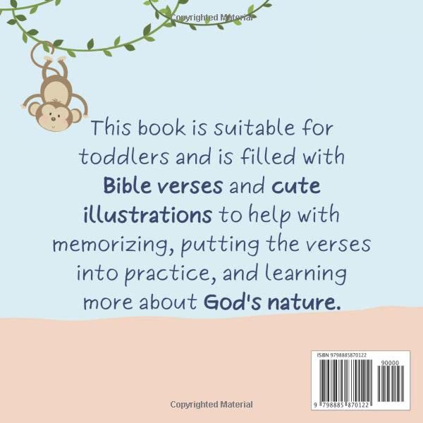Bible Verses for Toddlers from 2-6 years old: Christian Bible Verses with Customized Illustrations for Toddlers to Encourage Memorization, Practicing Verses, and Learning More About God's Nature