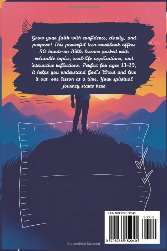Bible Study Workbook for Teens Ages 13-19: A Hands-on Approach to Spiritual Growth and Effective Christian Life