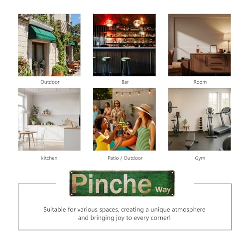 Pinche Way Metal Sign 4x15 inch | Rust-Free Aluminum Funny Spanish Quote Decor | Weatherproof Indoor/Outdoor Wall Art for Man Cave, Home Bar & Gag Gift | Novelty Sarcastic Sign - color: Pincheway